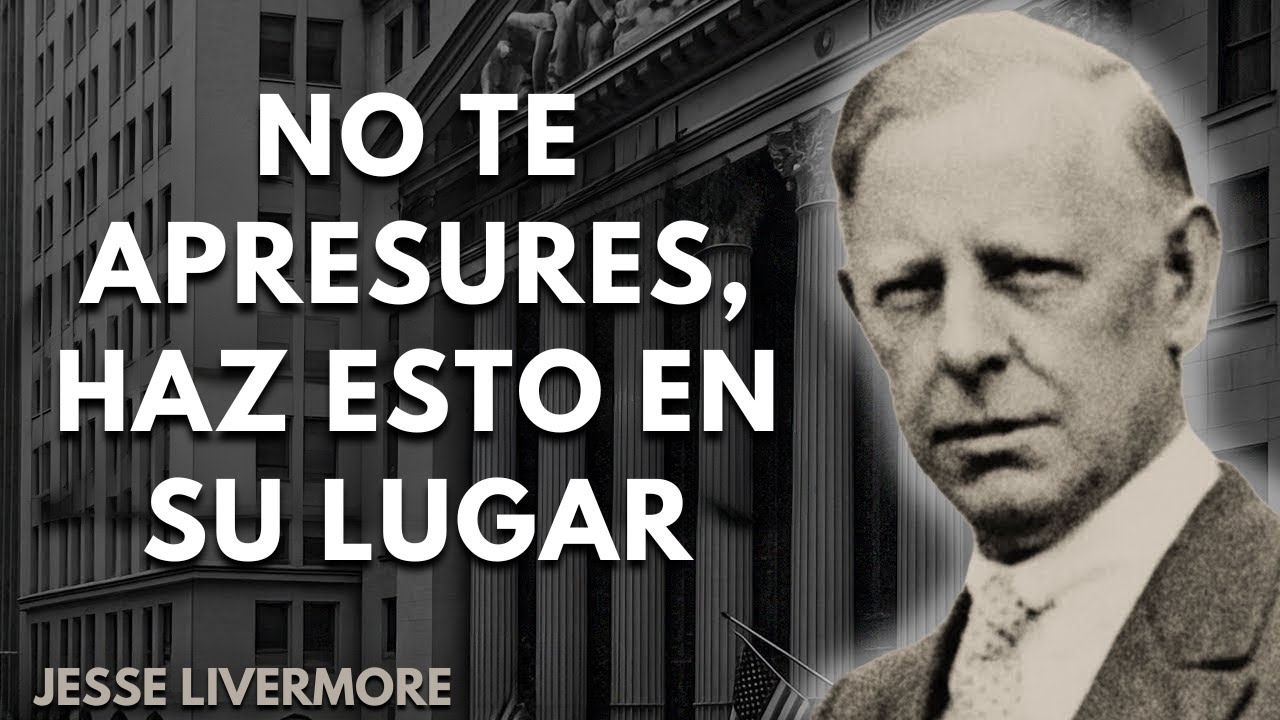 Jesse Livermore | Por qué la disciplina siempre supera a la estrategia en el trading