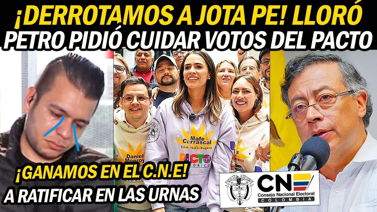 ¡DERROTAMOS A JOTA PE! Petro pidió CUIDAR VOTOS del PACTO por FRAUDE. Ganamos en el CNE.