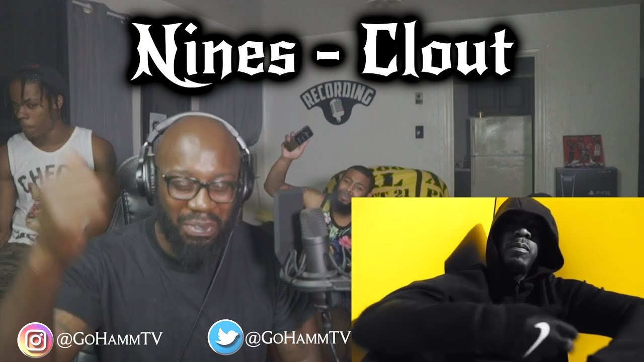 Nines - Clout (THIS HAD THE BRO'S TURNT)