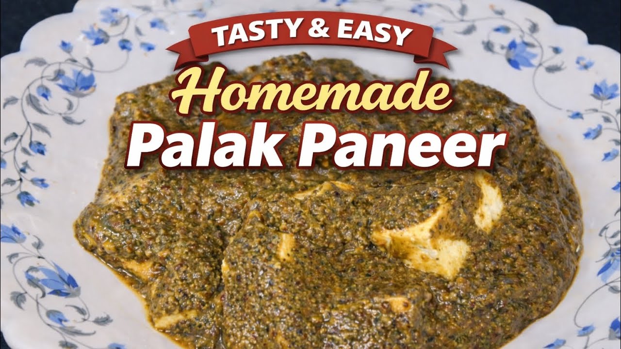 Perfect Palak Paneer Recipe | Easy to Cook |Healthy & Tasty | 