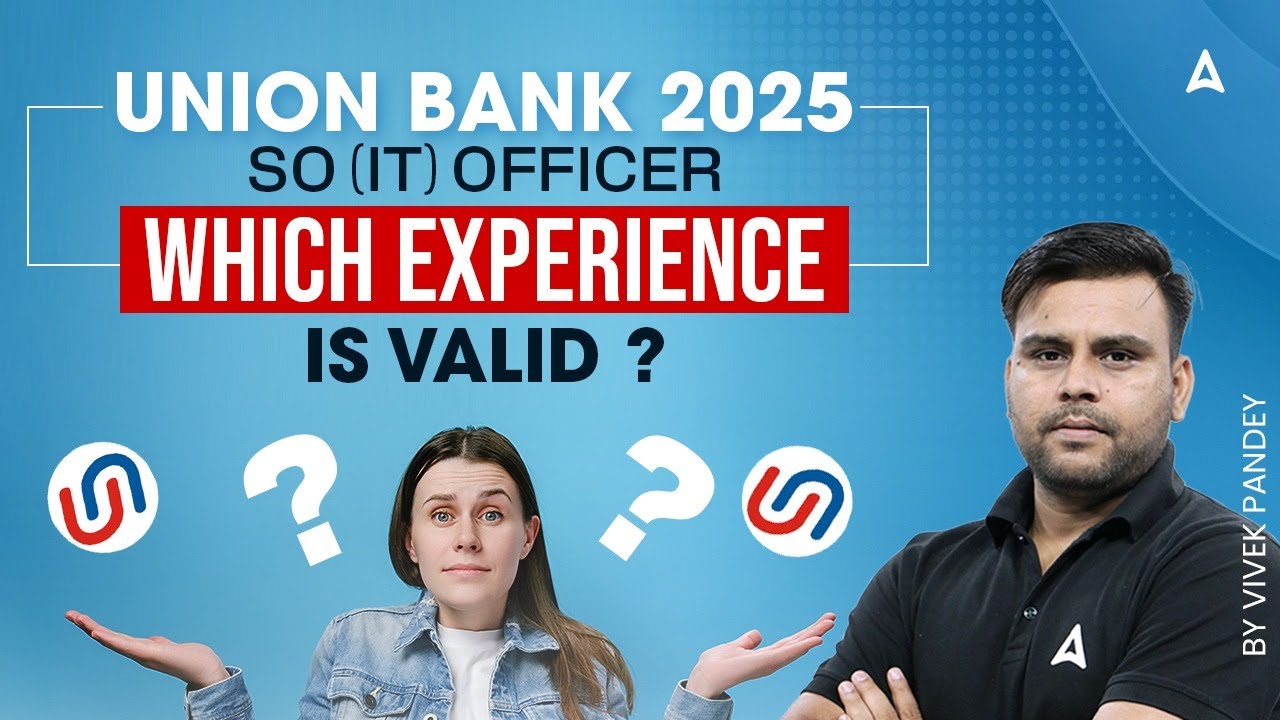 Union Bank 2025 Notification | UBI SO (IT) Officer Which Experience is Valid | By Vivek Pandey