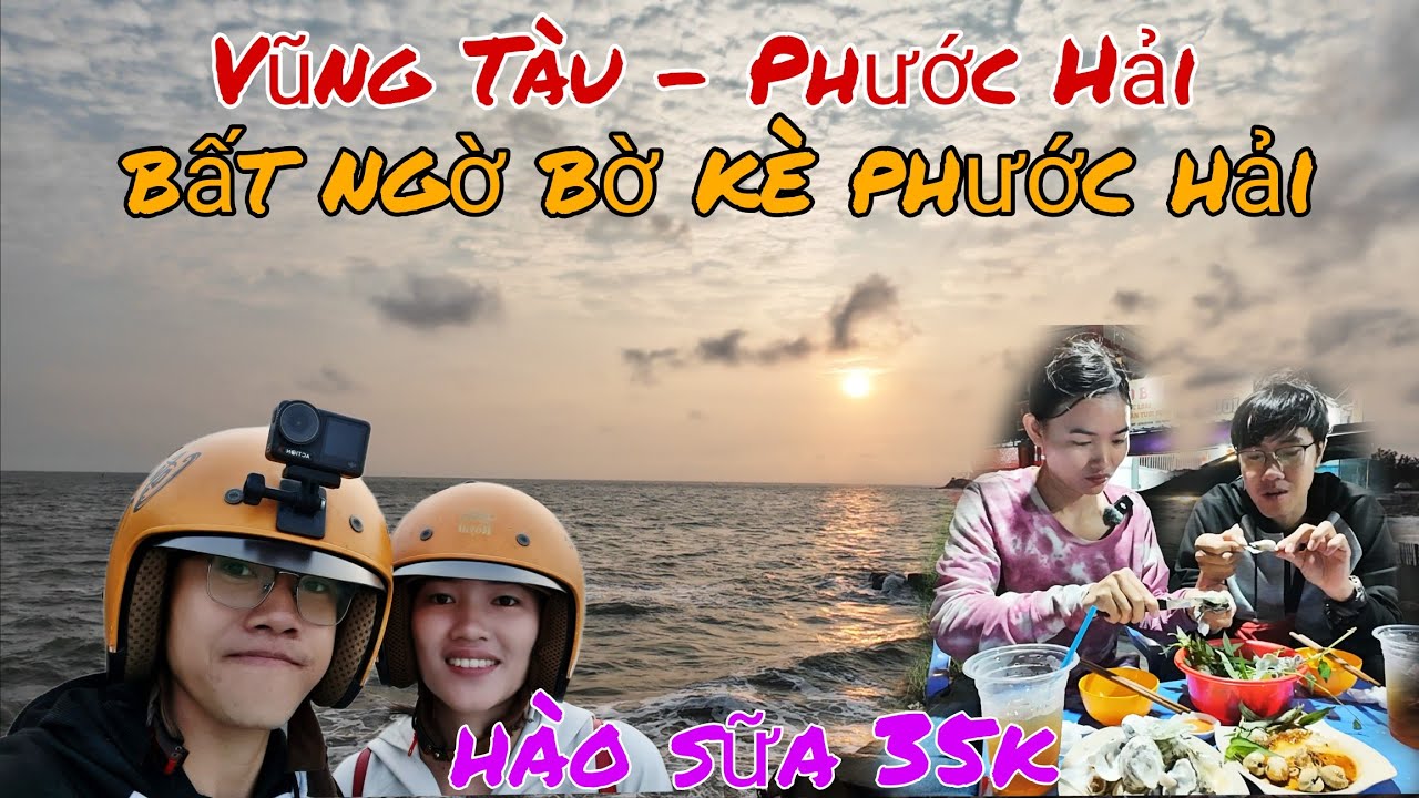 Full Cung Đường Biển Đẹp Nhất Vũng Tàu Đi Phước Hải Ăn Hải Sản Giá Rẻ, Nhiều Công Trình Xuất Hiện