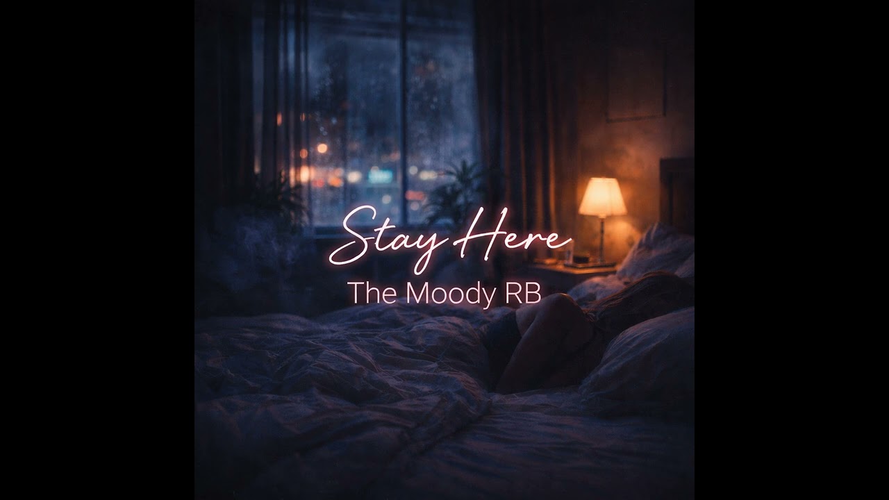 The Moody RB – Stay Here #newmusic #stay #chillmusic #popmusic #lovesong #lovemusic #electronicmusic