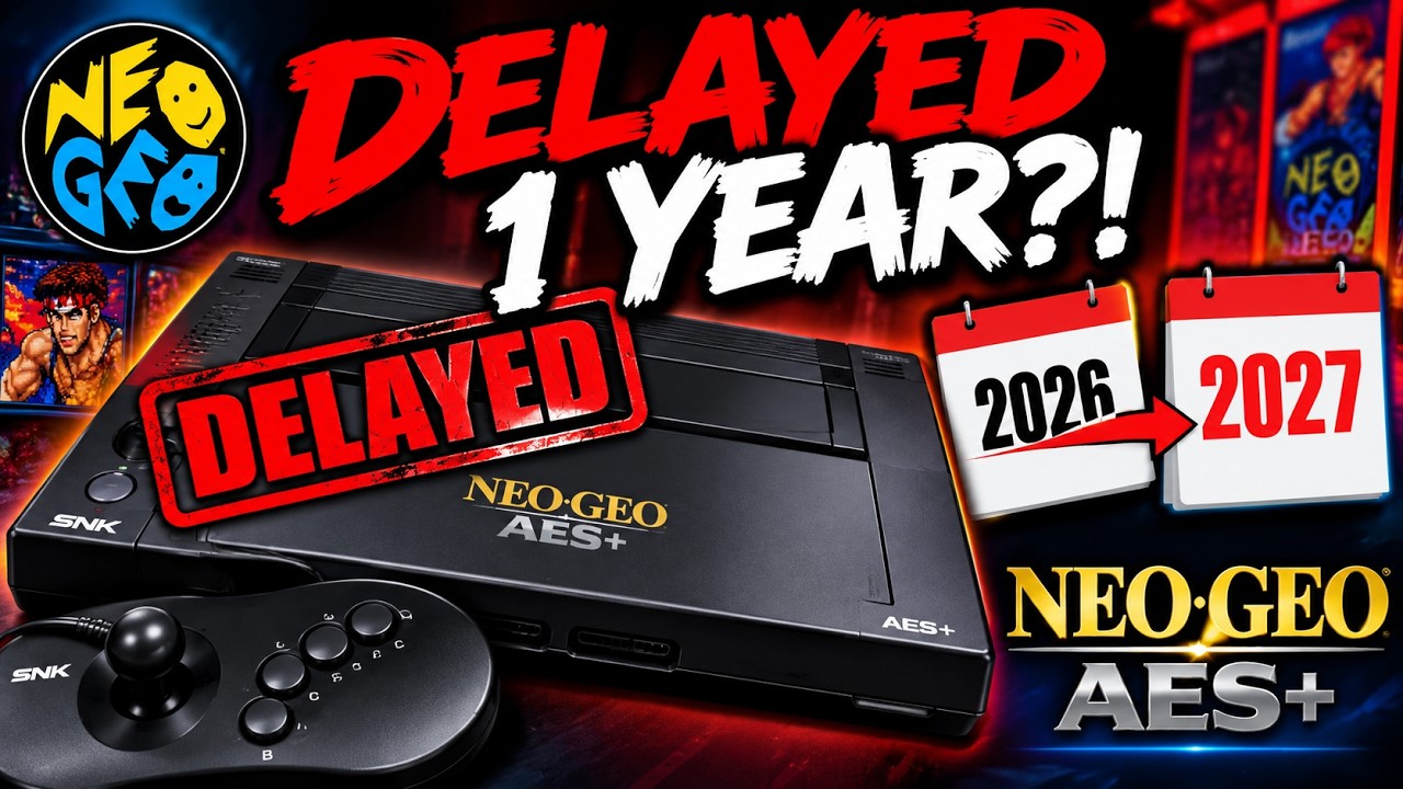 THE NEO GEO AES+ IS DELAYED ANOTHER YEAR! 😱