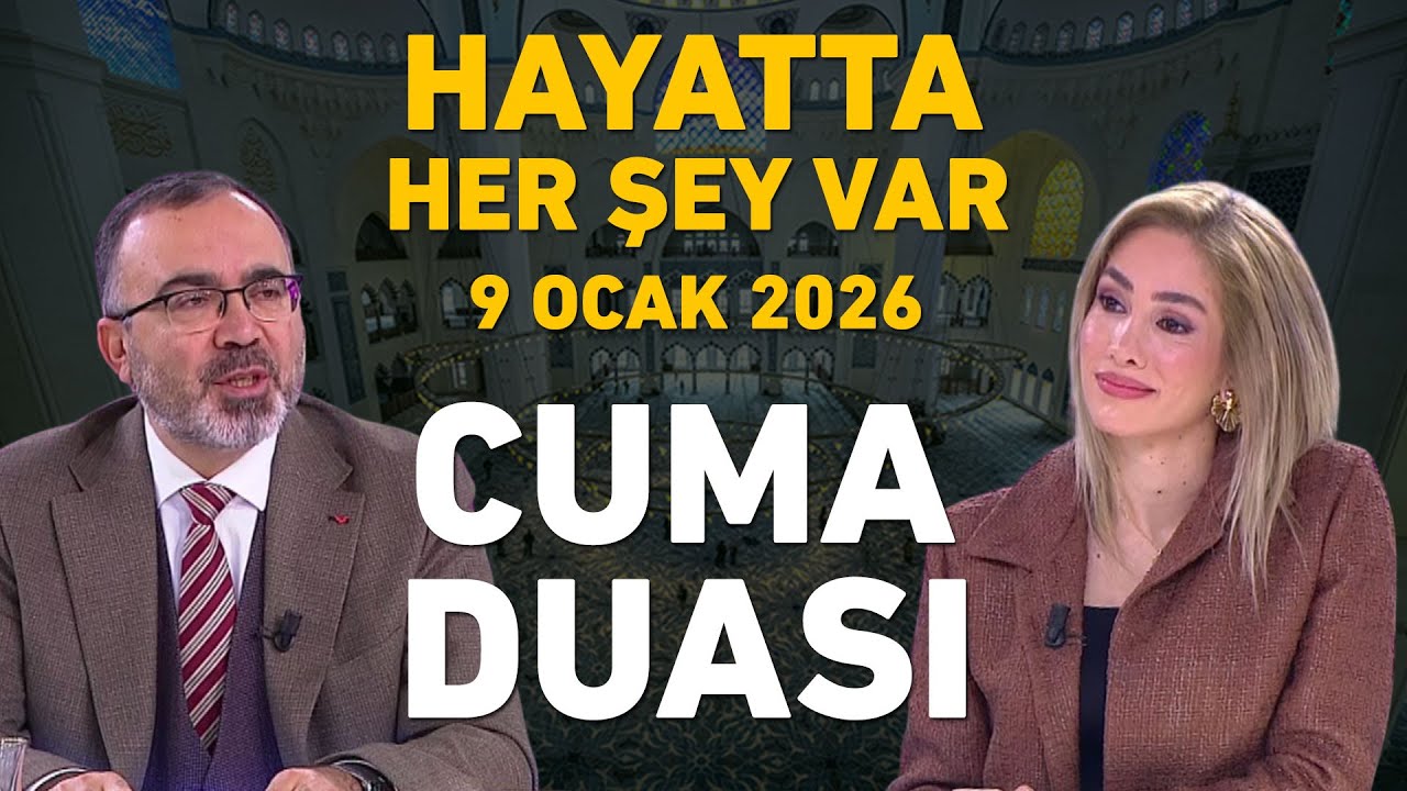 Cuma Duası Hayatta Her Şey Var 9 Ocak 2026