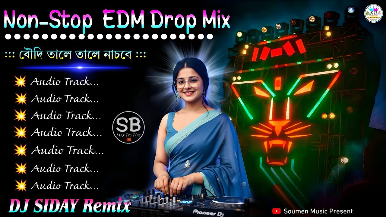 Non-Stop EDM Drop Mix 🤟🏻 DJ SIDAY REMIX 💫 Hindi EDM Song Dj Bm Remix 💫 Hindi EDM Song Dj Susovan Mix