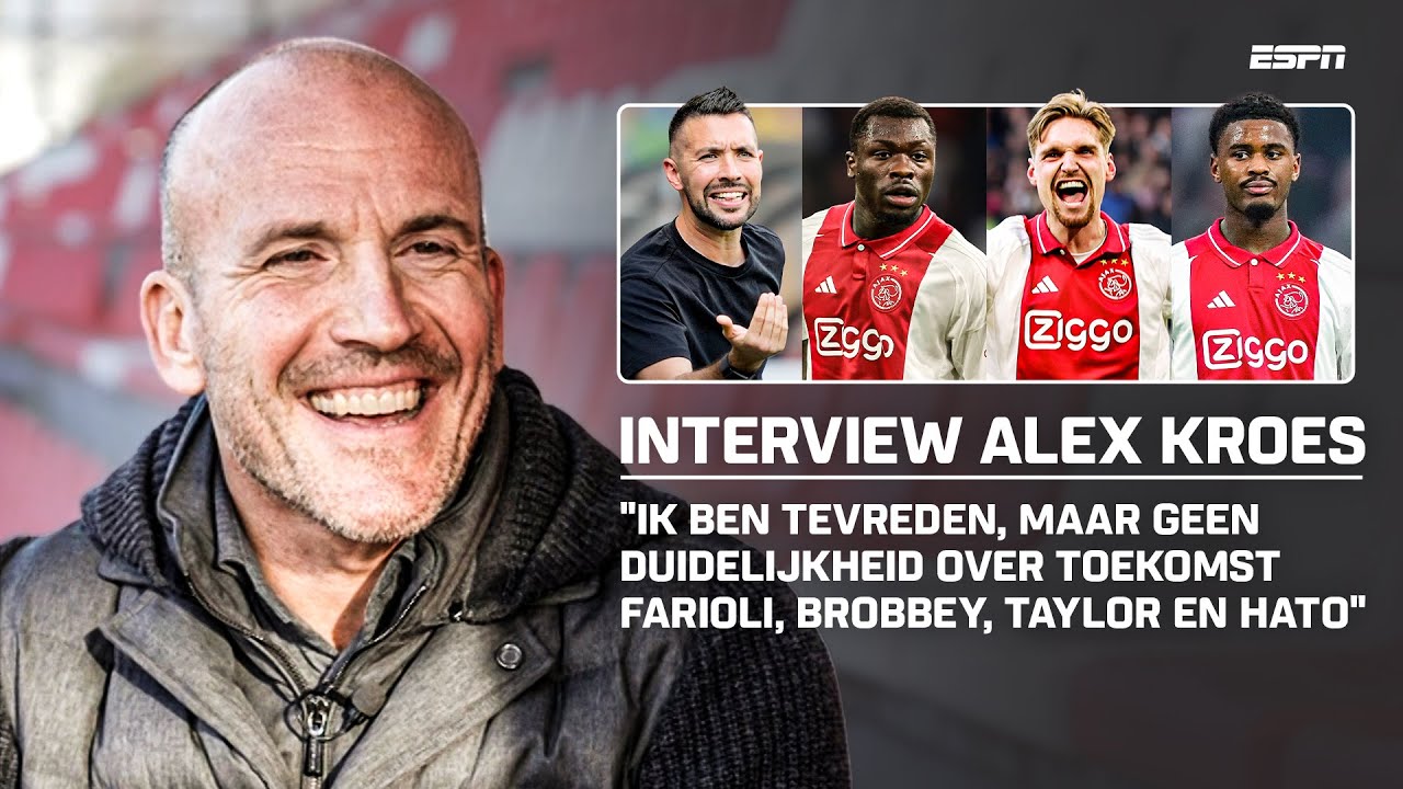 🗣️💰 ALEX KROES over TRANSFERPERIODE AJAX: 