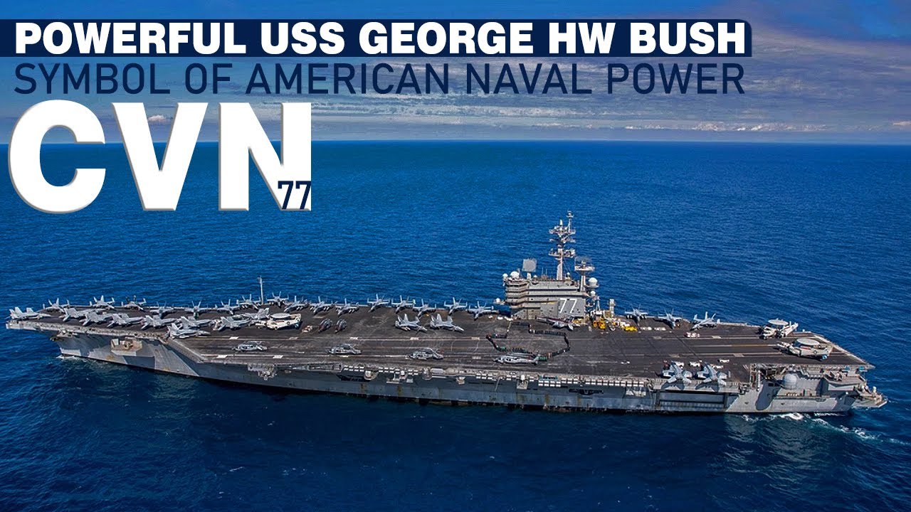 How Powerful USS George HW Bush: Symbol of American Naval Power