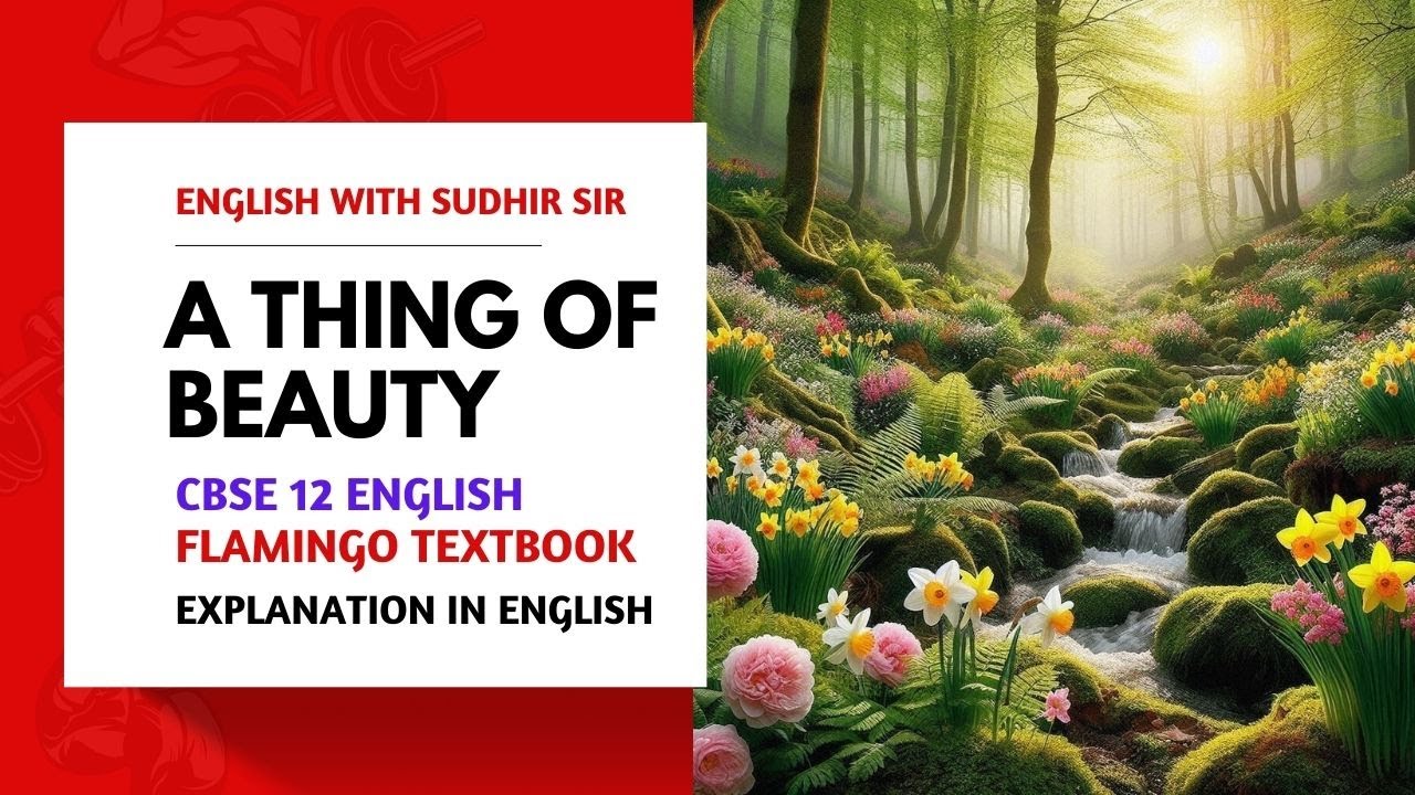 A Thing of Beauty | John Keats | Class 12 Flamingo NCERT | #KVS #ncertclass12 #nvs #cbse2026