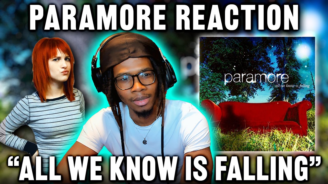 Paramore - All We Know Is Falling REACTION