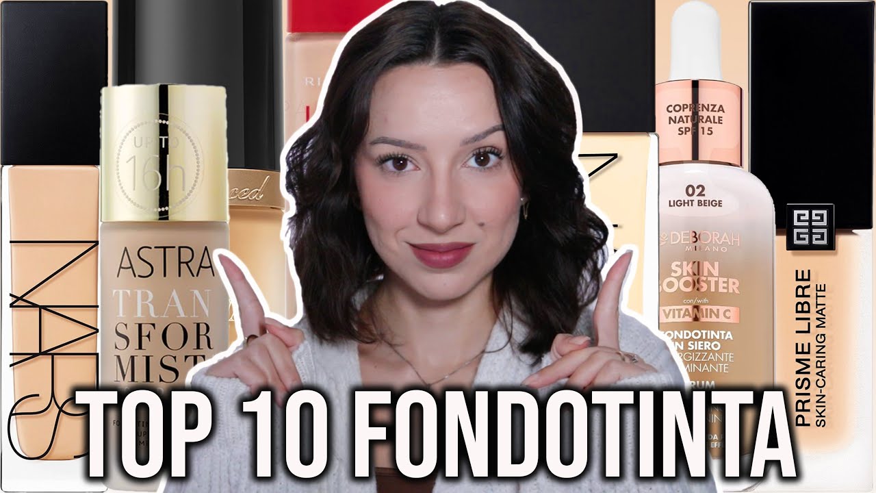 CON QUESTI NON PUOI SBAGLIARE- I MIEI 10 FONDOTINTA PREFERITI