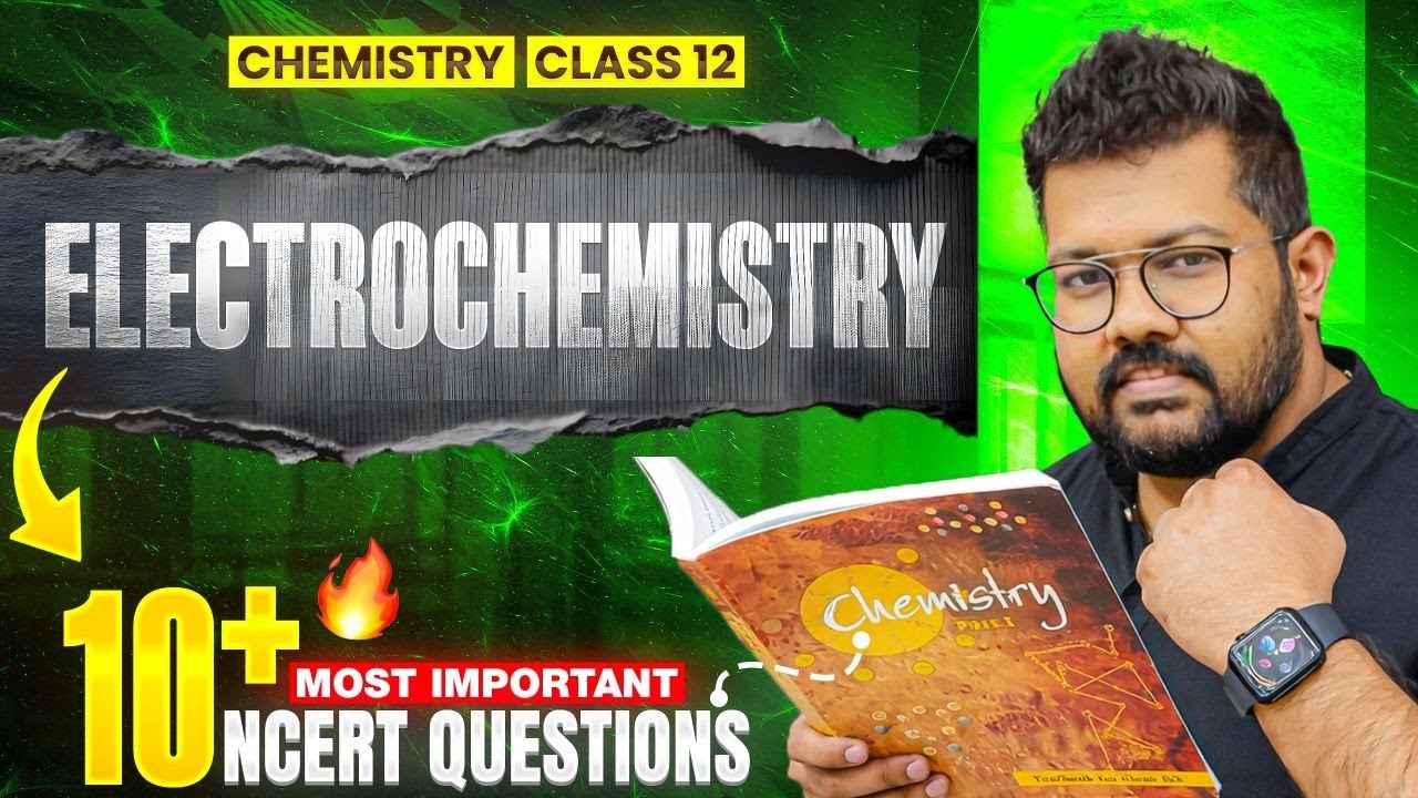 NCERT Most Important Questions of Electrochemistry | Class 12 Boards | Chemistry 