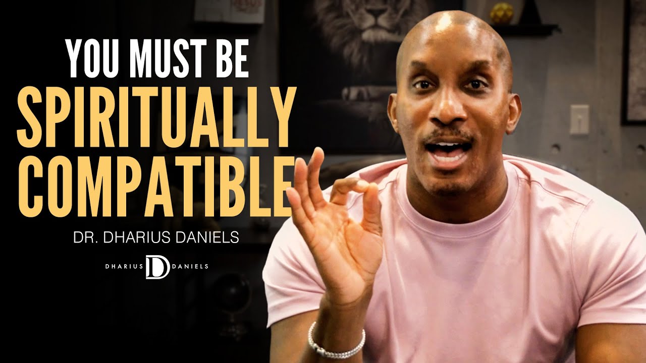 4 Things I'd Tell My Son About Women // You MUST Be Spiritually Compatible // Part 1