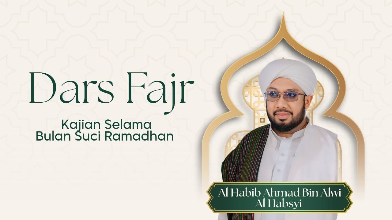 🔴LIVE Dars Fajr Ramadhan Bersama Al Habib Ahmad Bin Alwi Al Habsyi | Ahad , 07 Maret 2026
