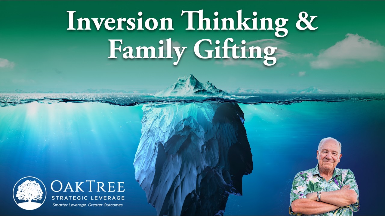 Inversion Thinking & Family Gifting: Structure First  Transfer Second  The Kai Zen Difference