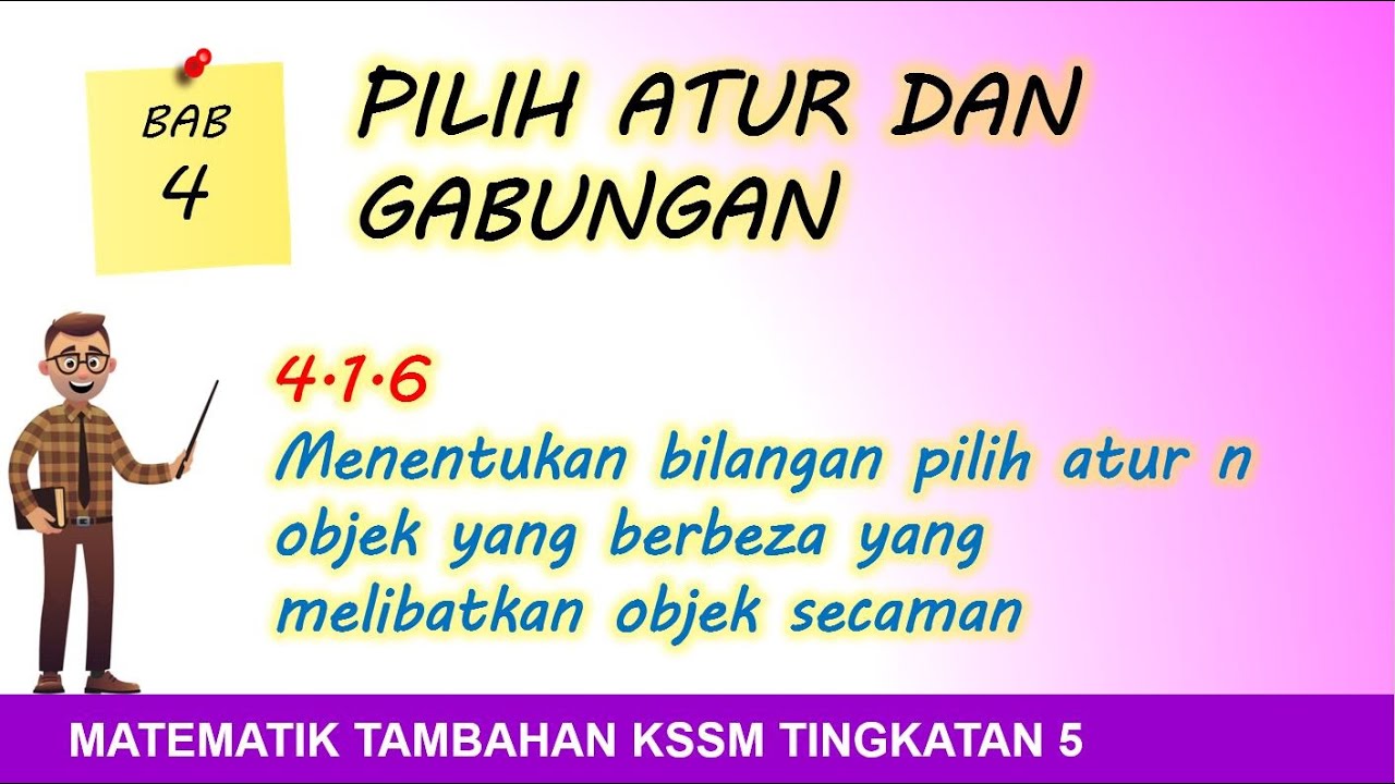 Video 04 Matematik Tambahan KSSM Tingkatan 5 Bab 5 Pilih Atur Siri 4