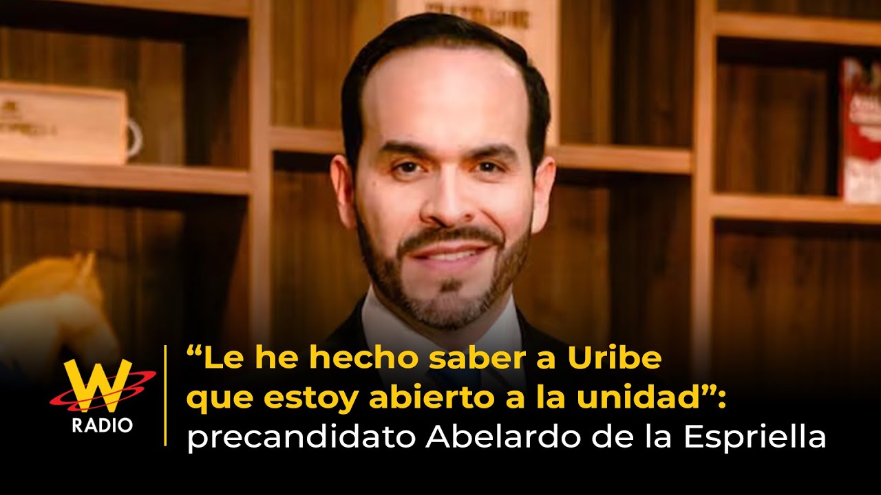 “Le he hecho saber a Uribe que estoy abierto a la unidad”: precandidato Abelardo de la Espriella