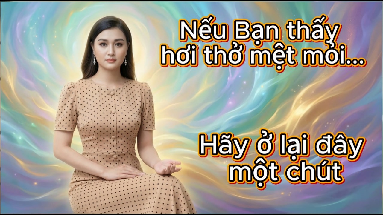 Nếu bạn thấy hơi thở mệt mỏi - Cám ơn nhịp thở | #amthanhchualanh9r #chualanh