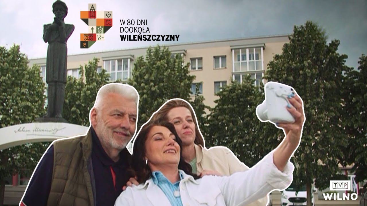 Soleczniki / Popiszki | W 80 dni dookoła Wileńszczyzny #8