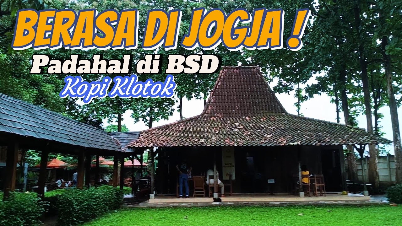 Vibes Pedesaan di Tengah Kota! Review Kopi Klotok BSD: Kuliner Khas Pati & Kopi Arang