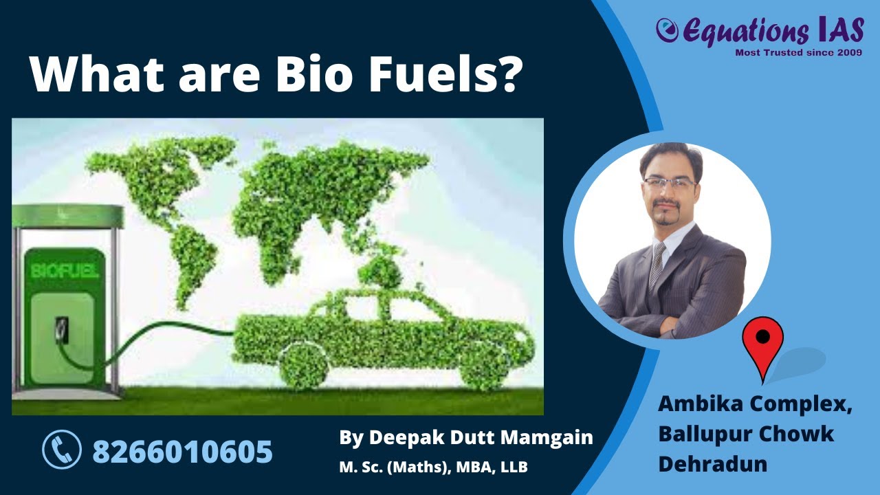 What are Bio Fuels? - Explained | UPSC | PCS | CDS | SSC