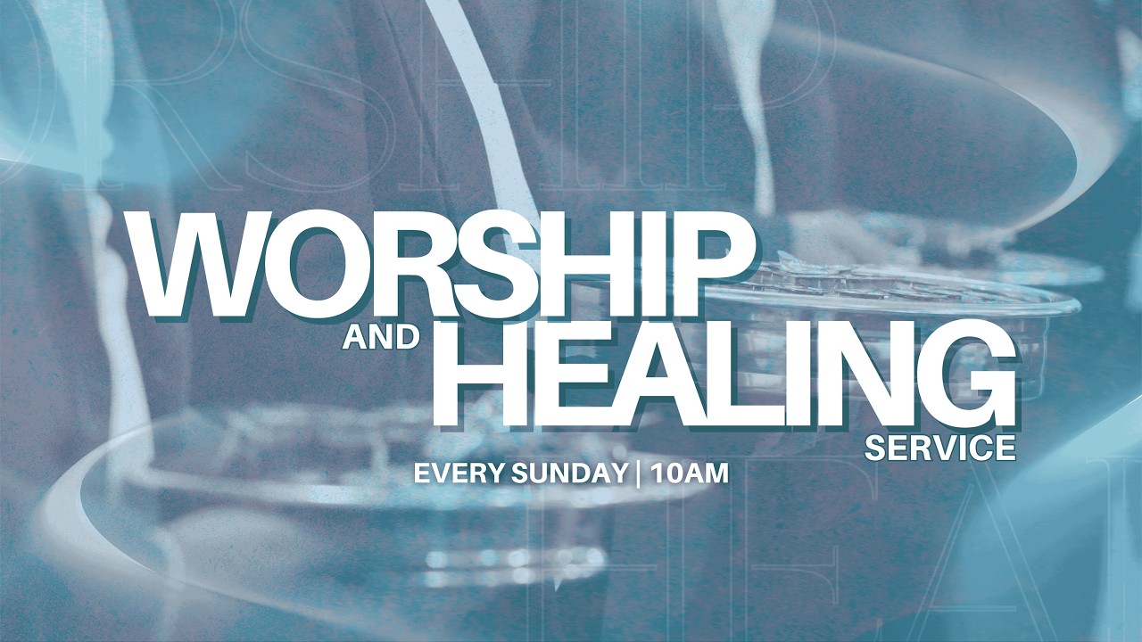 Worship and Healing Service (January 25, 2026)