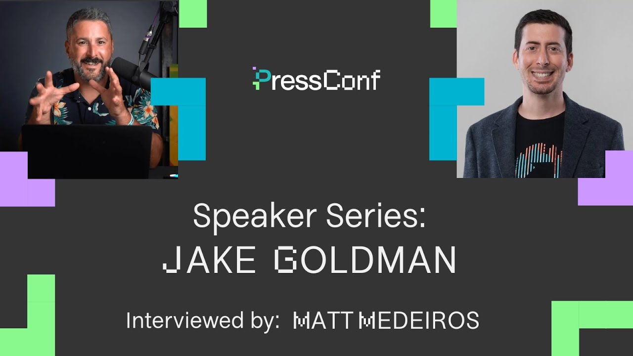 PressConf 2025 Speaker Series: Jake Goldman