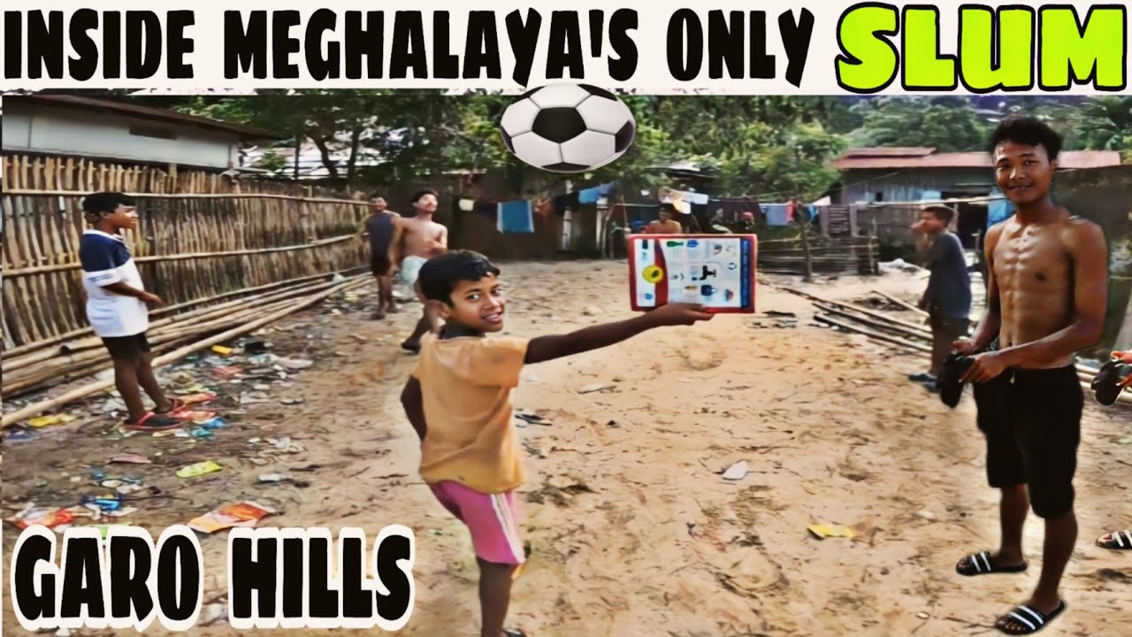 BENGALI REFUGEE SLUM OF  MEGHALAYA