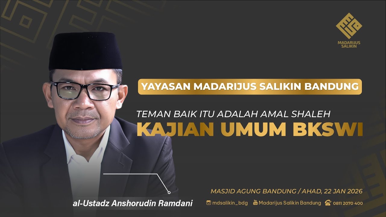 [Teman Baik Itu Adalah Amal Shaleh] al-Ustadz Anshorudin Ramdhani
