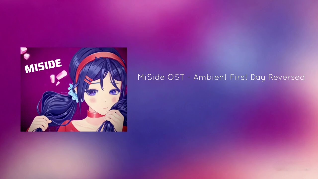 MiSide OST - Ambient First Day Reversed
