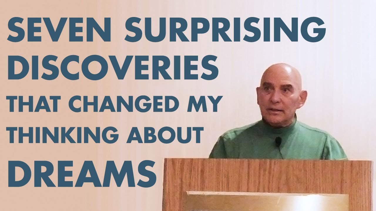 Domhoff: Seven Surprising Discoveries That Changed My Thinking About Dreams