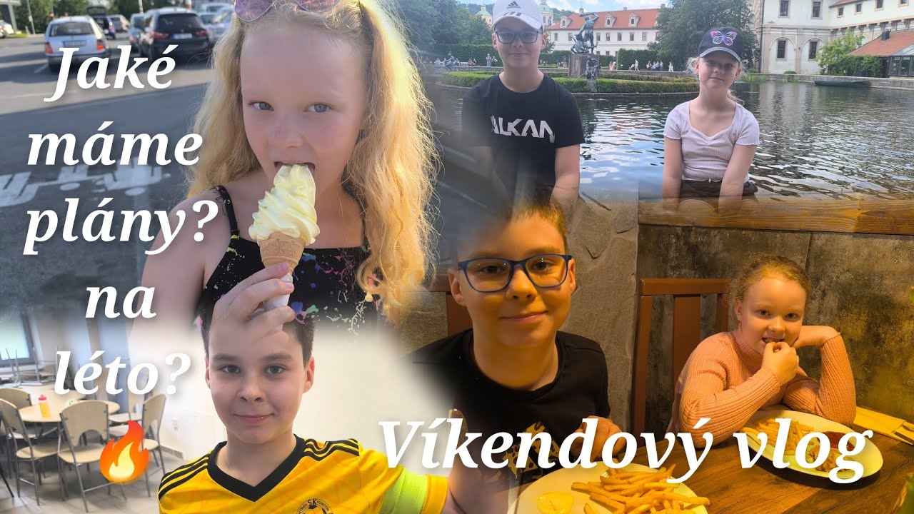 Víkendový vlog⭐Honzíkovi končí fotbal⚽•Didi na oslavě🎊 •Jaké máme plány na léto?🤩#familyvlog