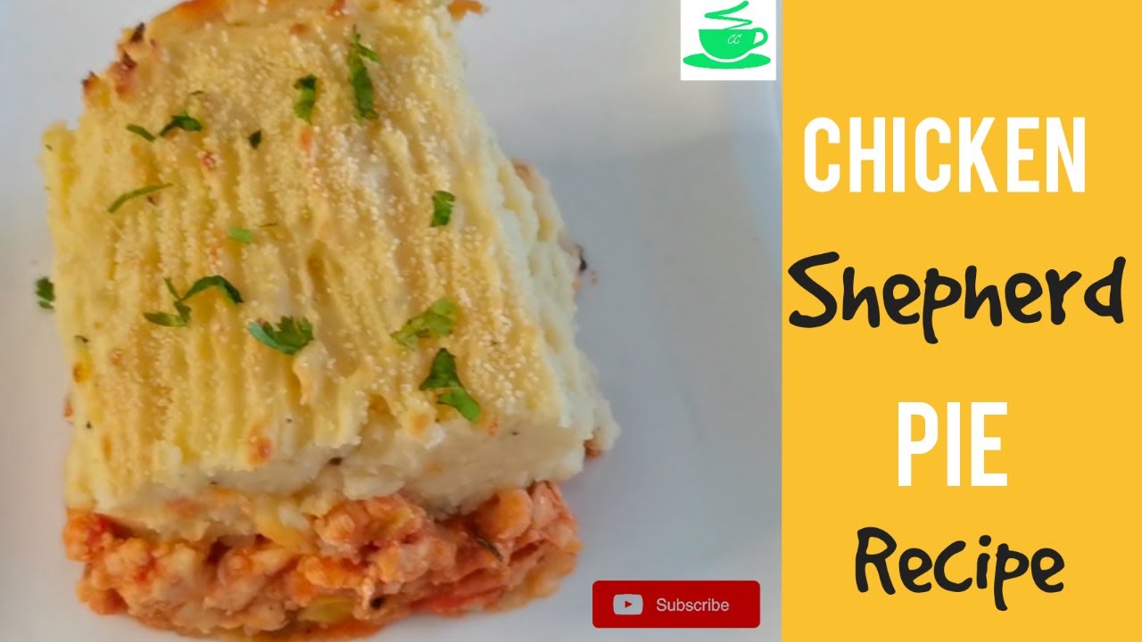 Easy Chicken Shepherds Pie Recipe