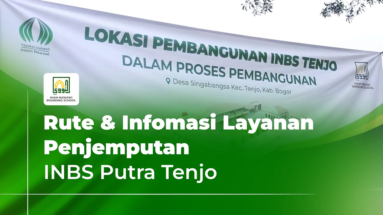 Rute & Infomasi Layanan Penjemputan INBS Putra Tenjo