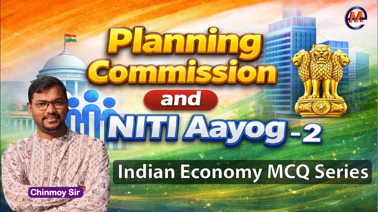 Planning commission and NITI Aayog- 2 | Indian Economy MCQ Series | Chapterwise Target WBCS
