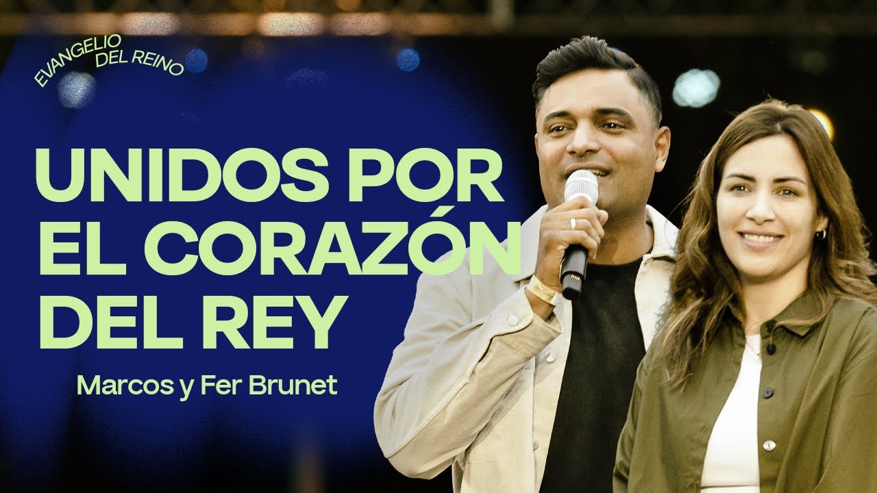 El llamado del Rey - @MarcosBrunet y Fernanda Brunet | TOMATULUGAR Conf. 2025