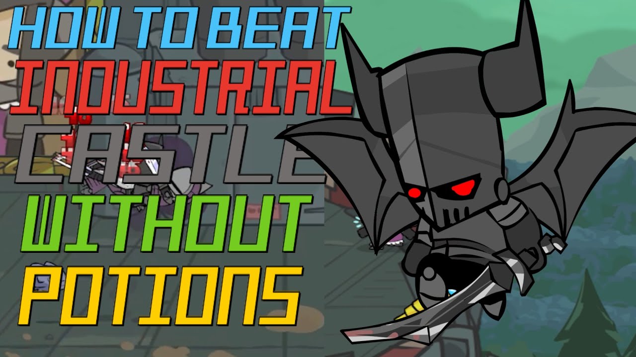 Castle Crashers Remastered — как пройти INDUSTRIAL CASTLE без зелий (2022)