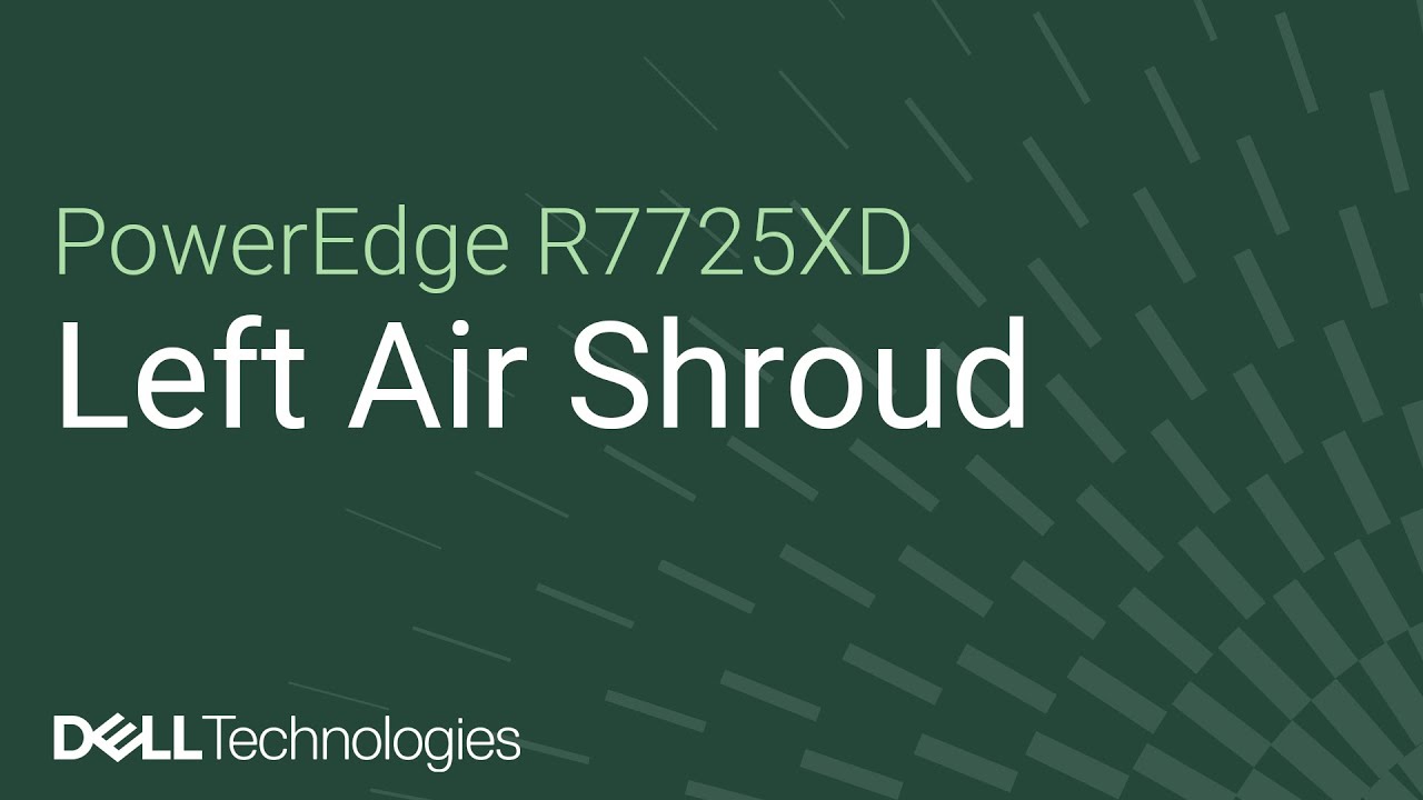 How to replace a left air shroud on a PowerEdge R7725XD