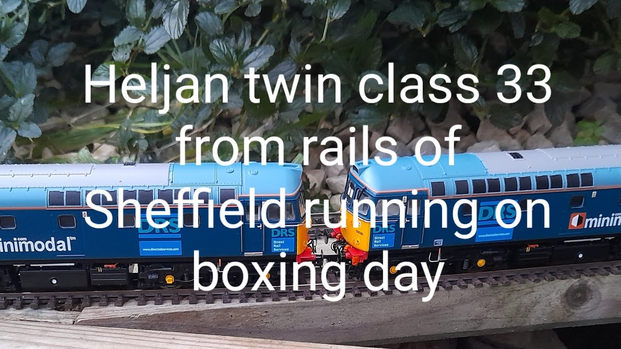 Heljan class 33 twin drs from rails of Sheffield.