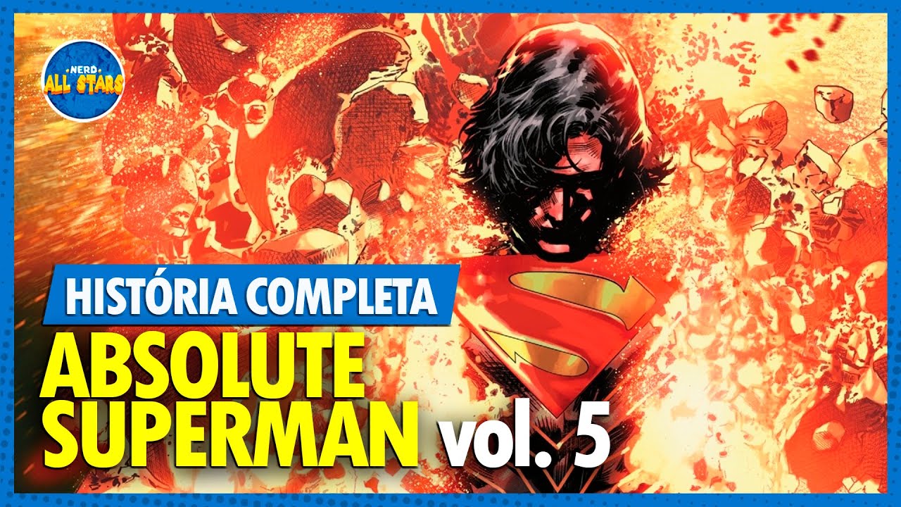 EDIÇÃO FINAL!! ABSOLUTE SUPERMAN #5 | História Completa