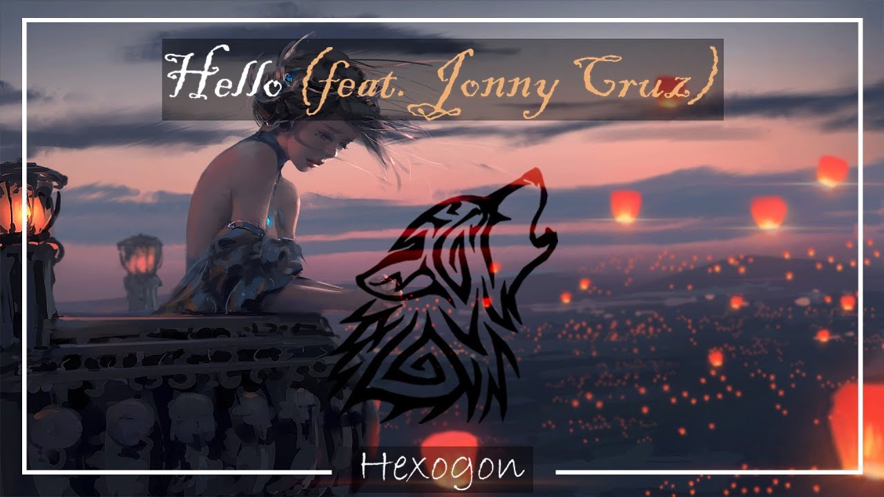 Hello - Hexogon (feat. Lúcio aka. Jonny Cruz)