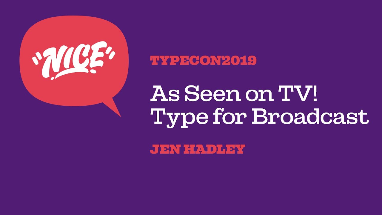As Seen on TV! Type for Broadcast &mdash; Jen Hadley
