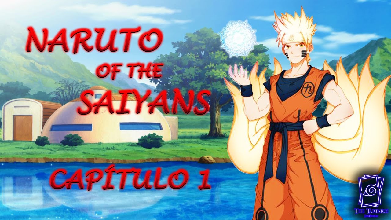 Naruto of the Saiyans/Capítulo 1