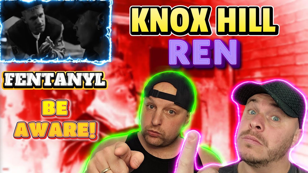 Knox Hill ft. Ren - Fentanyl | Awareness Reaction!