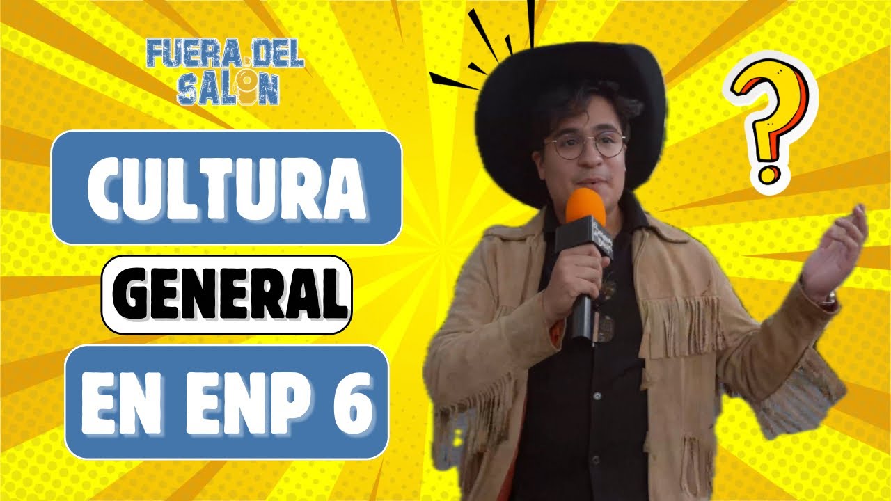 Preguntas de cultura general en Prepa 6 | Fuera del Salón con El manual de Diego