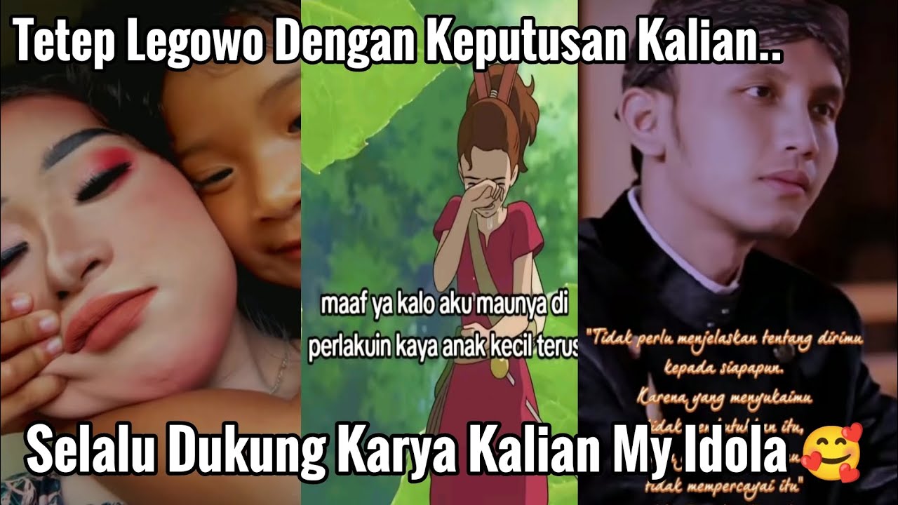 LEGOWO DENGAN KEPUTUSAN KALIAN.. TETEP DUKUNG KARYA MY IDOLA..