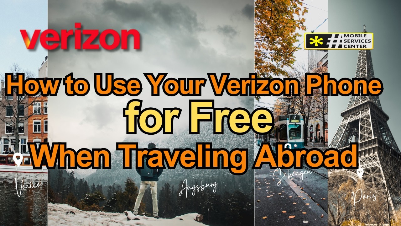 How to Use Your Verizon Phone for Free When Traveling Abroad