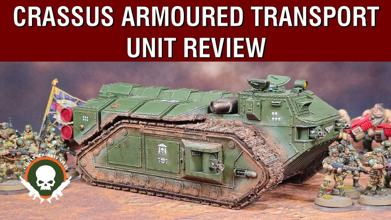 Unit Review - Crassus Armoured Transport (2nd Version) - 10th Edition Index