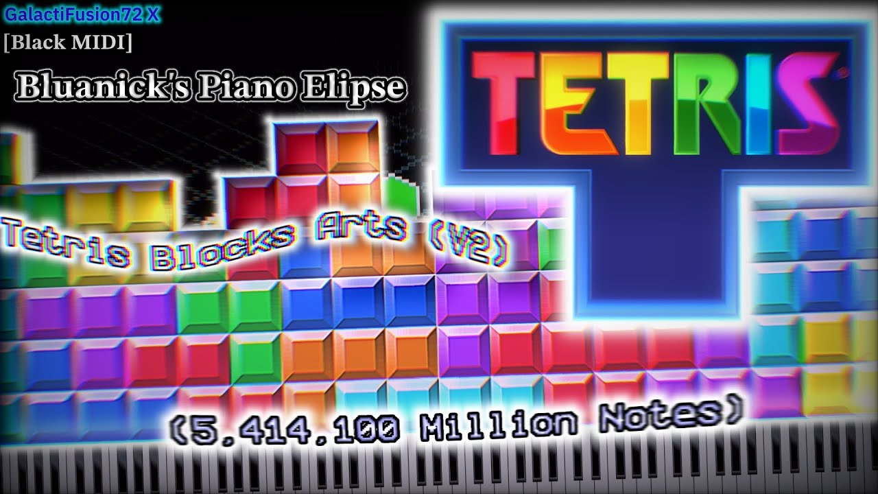 [Black MIDI] Tetris Blocks Arts (V2) | (5,4M Notes)