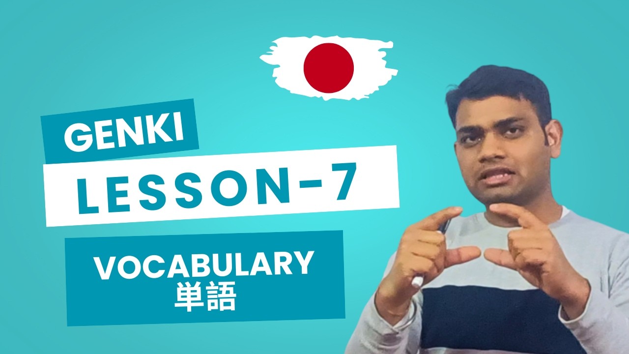 Genki Book Lesson 7 Vocabulary |Genki Book Lesson 7 Vocabulary